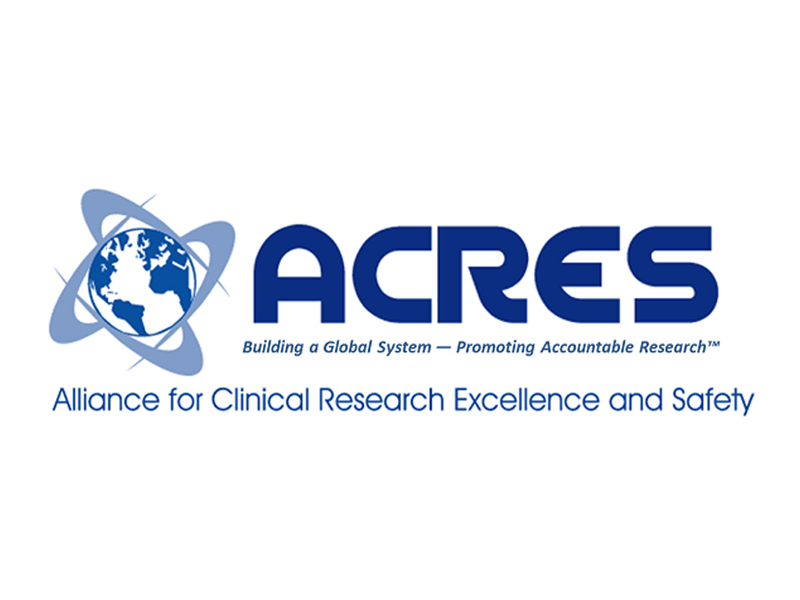 Alliance for Clinical Research Excellence and Safety (ACRES)