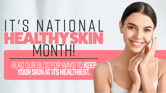 Healthy skin month